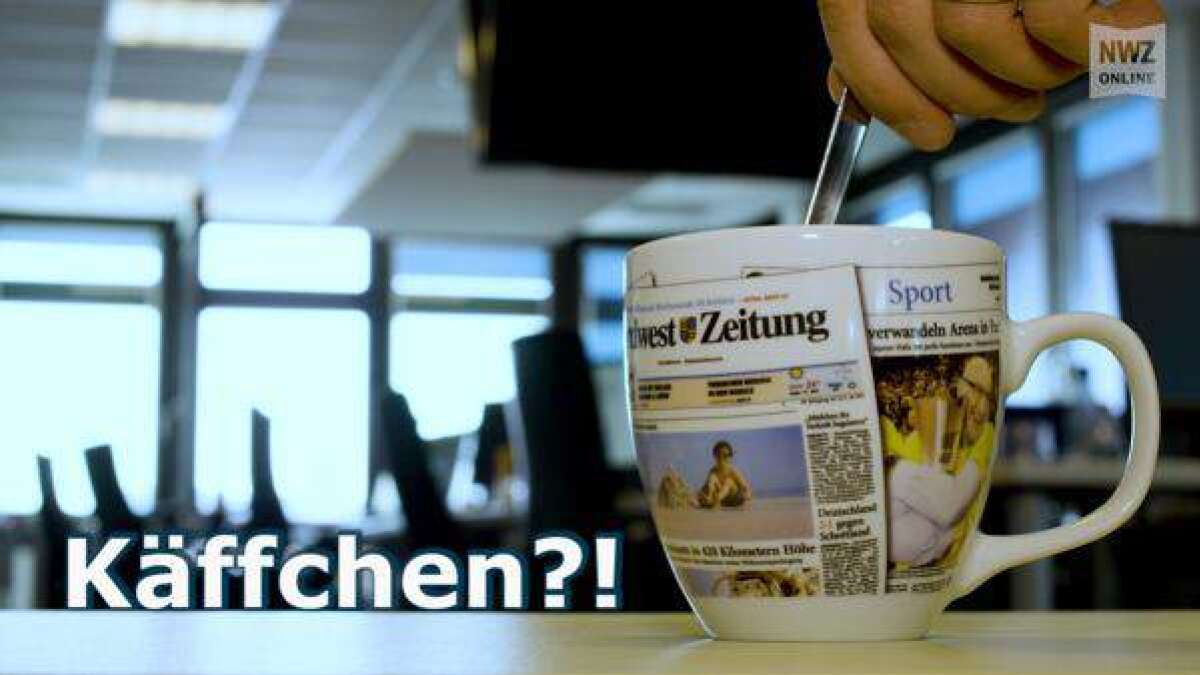 Käffchen?! Der Wochenrückblick der NWZRedaktion
