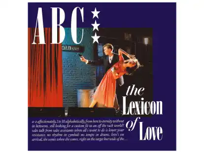 Der Pop-Klassiker &laquo;The Lexicon Of Love&raquo; von ABC&nbsp;&uuml;berdauert die Zeit.