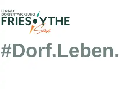 Unter diesem Slogan wurde zum Beispiel in der sozialen Dorfentwicklung f&uuml;r die Region Friesoythe S&uuml;d geworben.